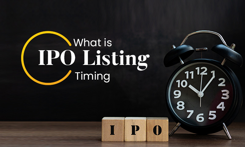 What is IPO Listing Time? 